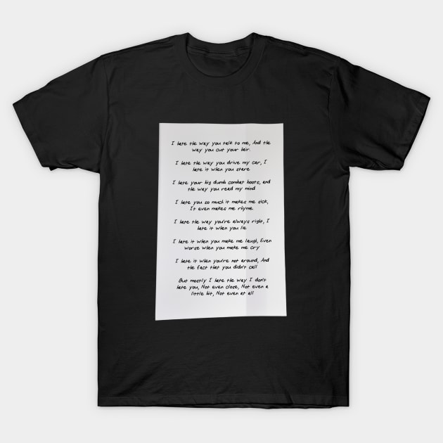 10 Things I Hate About You Poem T-Shirt by VideoNasties